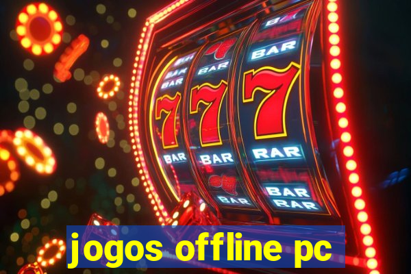 jogos offline pc